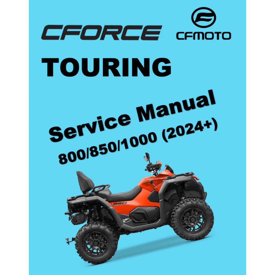 CFMOTO CFORCE TOURING 800/850/1000 (2024+) ATV SERVICE WORKSHOP MANUAL + OWNER'S MANUAL
