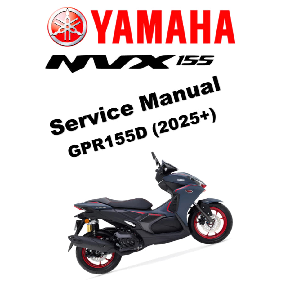 YAMAHA NVX V3 GPR155D (2025+) SERVICE WORKSHOP MANUAL + PARTS CATALOGUE + OWNER'S MANUAL