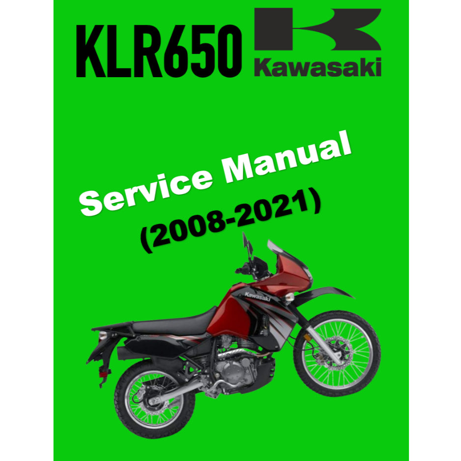 KAWASAKI KLR650 (2008-2021) SERVICE WORKSHOP MANUAL + OWNER'S MANUAL