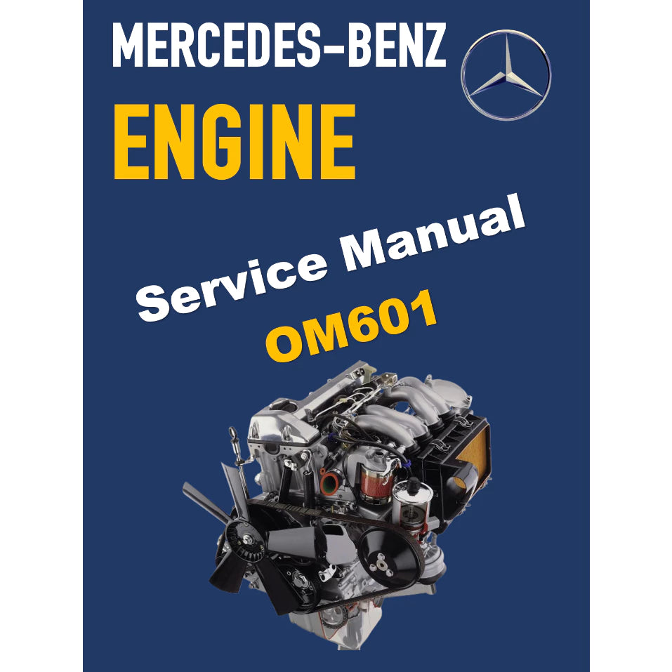 MERCEDES-BENZ ENGINE OM601 SERVICE REPAIR MANUAL