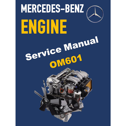 MERCEDES-BENZ ENGINE OM601 SERVICE REPAIR MANUAL