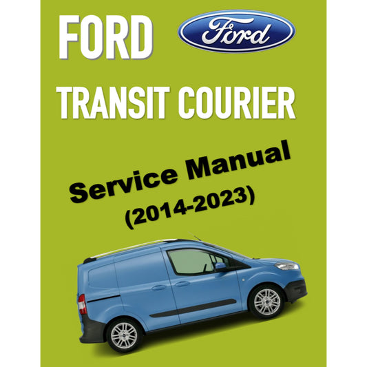 FORD TRANSIT COURIER (2014-2023) SERVICE WORKSHOP MANUAL