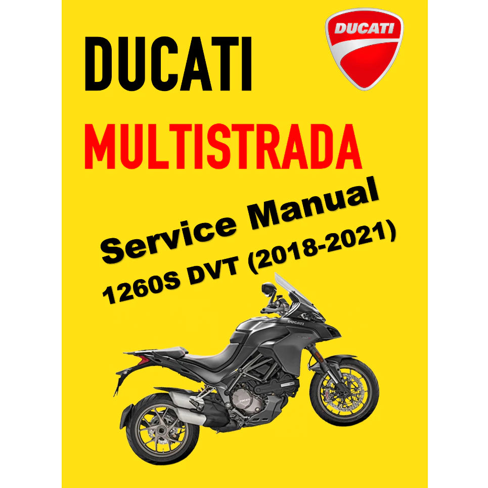 DUCATI MULTISTRADA 1260S DVT (2018-2021) SERVICE WORKSHOP MANUAL + PARTS CATALOGUE + OWNER'S MANUAL