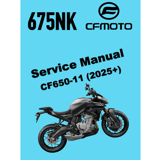 CFMOTO 675NK (2025+) SERVICE WORKSHOP MANUAL + PARTS CATALOGUE + OWNER'S MANUAL