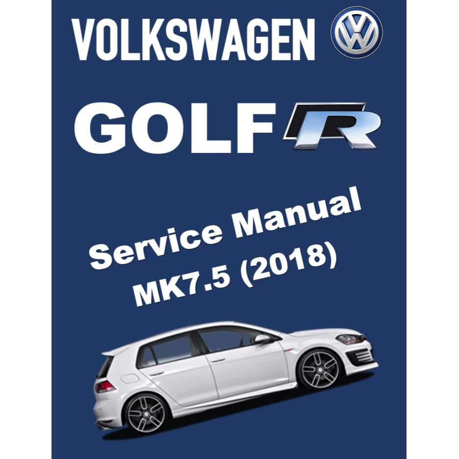 VW GOLF "R" MK7.5 (2018) SERVICE WORKSHOP MANUAL