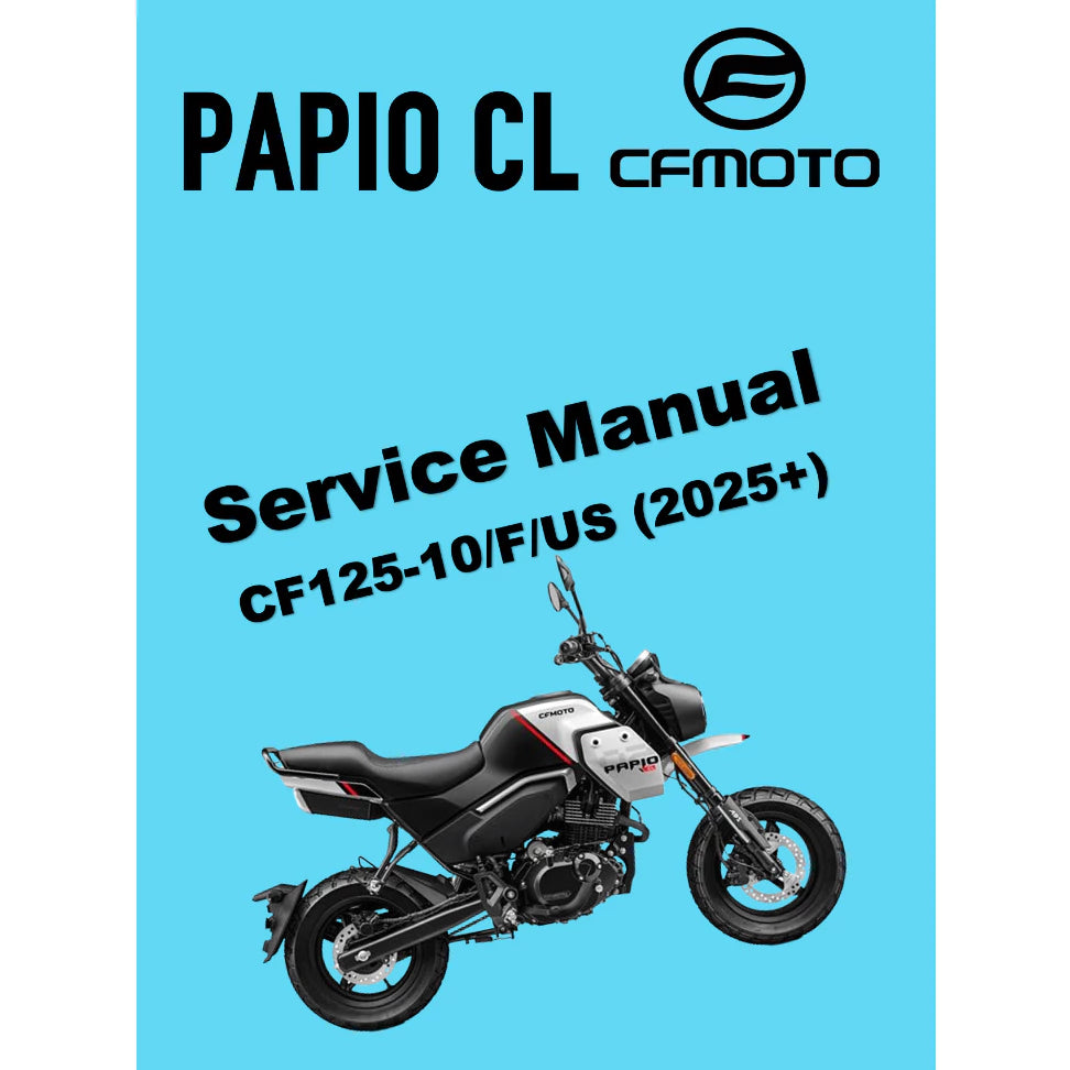 CFMOTO PAPIO CL (2025+) SERVICE WORKSHOP MANUAL + OWNER'S MANUAL