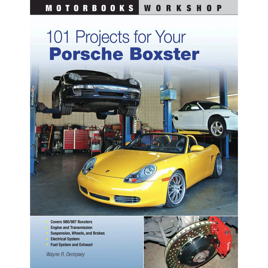 101 Projects for Your Porsche Boxster - Motorbooks Workshop Series