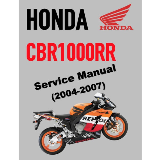 HONDA CBR1000RR (2004-2007) SERVICE WORKSHOP MANUAL + PARTS CATALOGUE + OWNER'S MANUAL