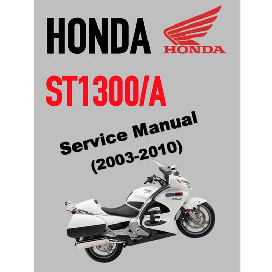 HONDA ST1300/A (2003-2010) SERVICE WORKSHOP MANUAL + PARTS CATALOGUE + OWNER'S MANUAL