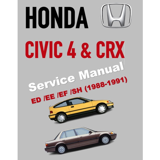 HONDA CIVIC & CRX 4  ED/EE/EF/SH (1988-1991) SERVICE WORKSHOP MANUAL