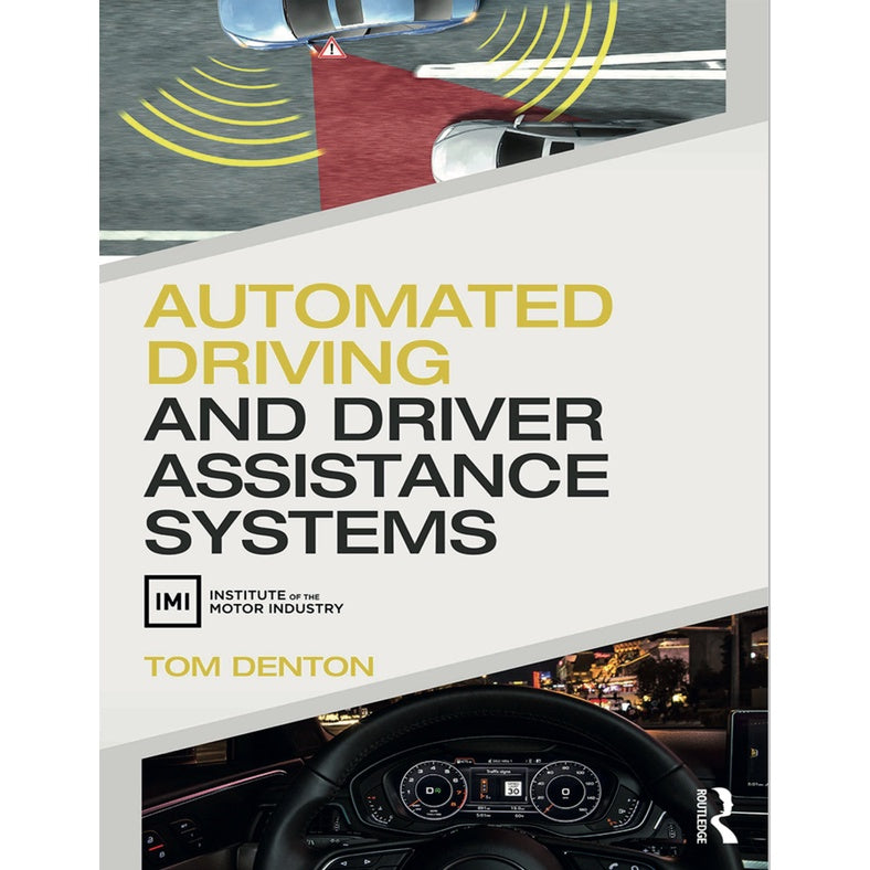 Automated Driving and Driver Assistance Systems, Tom Denton, 2020
