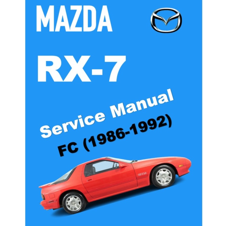 MAZDA RX-7 FC (1986-1992) SERVICE WORKSHOP MANUAL